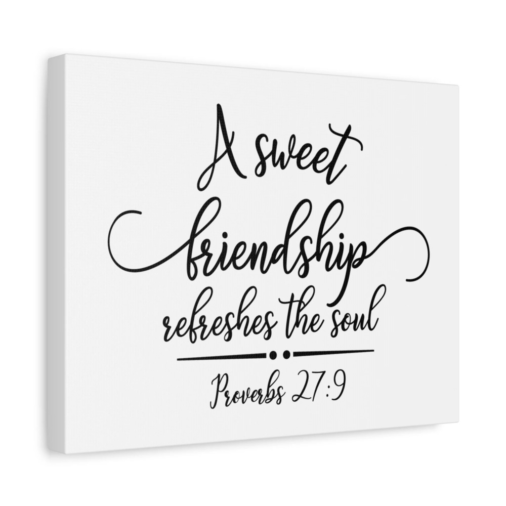 Scripture Canvas Sweet Friendship Proverbs 27:9 Christian Wall Art Bible Verse
